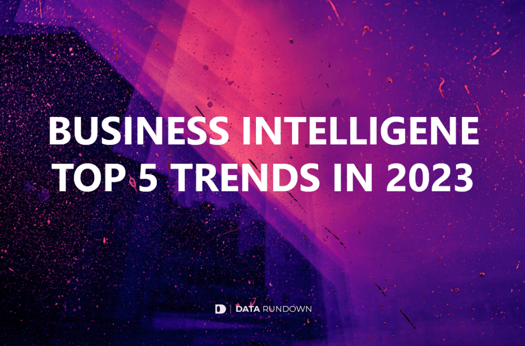 Top Business Intelligence Trends In